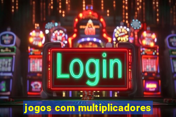 jogos com multiplicadores